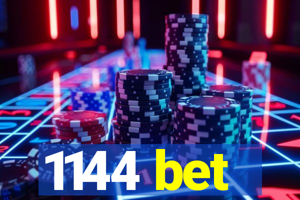 1144 bet